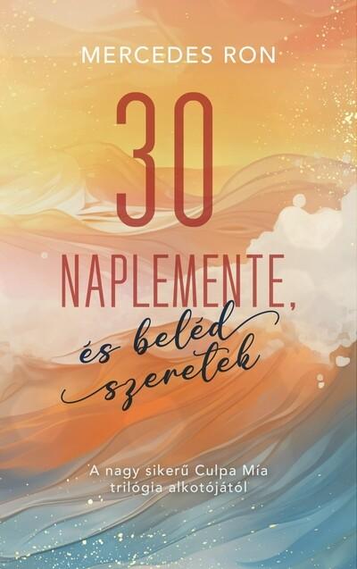 30 naplemente, és beléd szeretek - Bali-sorozat