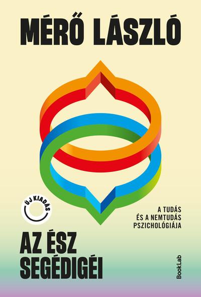 Az ész segédigéi - A tudás és a nemtudás pszichológiája Az ész segédigéi - A tudás és a nemtudás pszichológiája