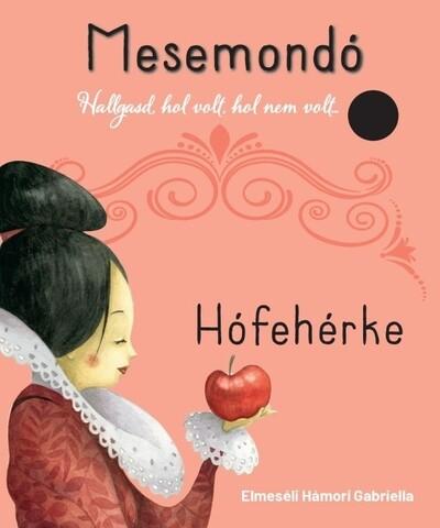 Hófehérke - Mesemondó