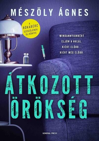 Átkozott örökség - Szabó Ágota esetei
