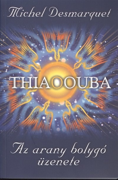 Thiaoouba - Az arany bolygó üzenete