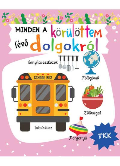 Minden a körülöttem lévő dolgokról