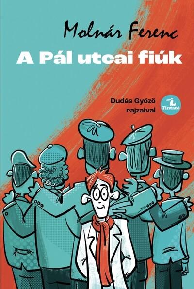 A Pál utcai fiúk - Dudás Győző rajzaival