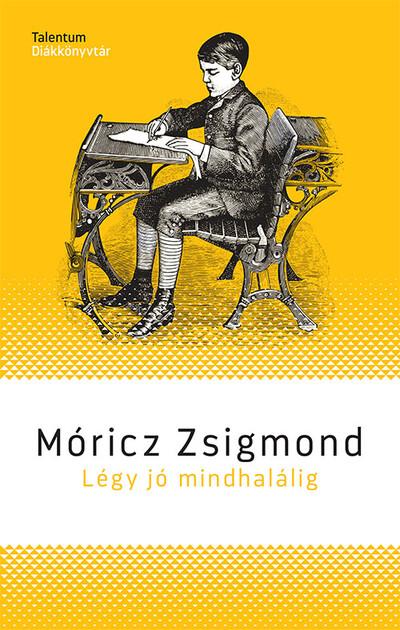 Légy jó mindhalálig - Talentum diákkönyvtár (új kiadás)