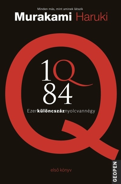 1Q84 - Ezerkülöncszáz nyolcvannégy 1.