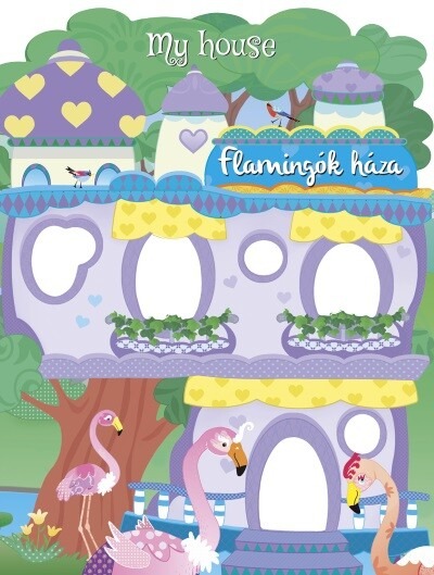 My house - Flamingók háza