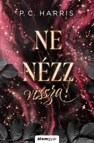 Ne nézz vissza! (éldekorált)