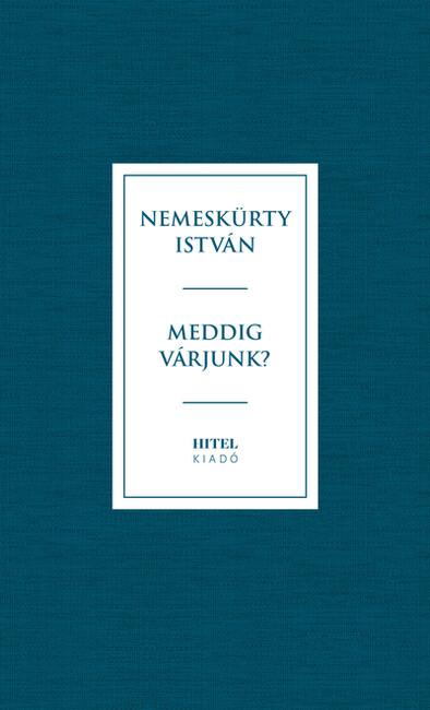 Meddig várjunk?