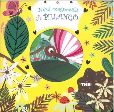 Nézd, megnövök! - A pillangó