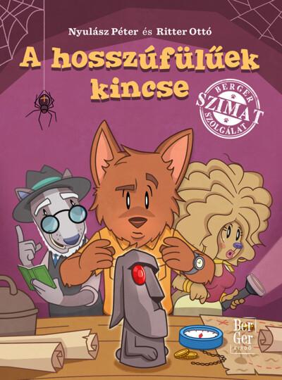 A hosszúfülüek kincse - BerGer Szimat Szolgálat (új kiadás)
