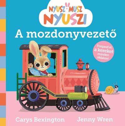 Nyusz-Musz Nyuszi - A mozdonyvezető Nyusz-Musz Nyuszi - A mozdonyvezető
