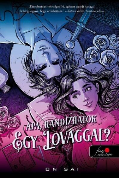 Apa, randizhatok egy lovaggal? (új kiadás)