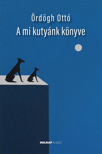 A mi kutyánk könyve