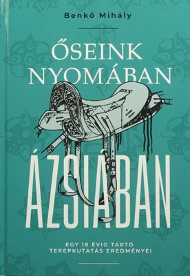 Őseink nyomában Ázsiában