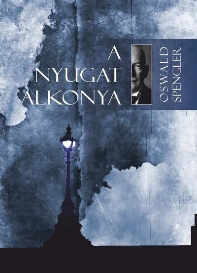 A Nyugat alkonya I-II. (új kiadás). A Nyugat alkonya I-II. (új kiadás).