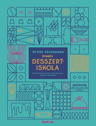 Kreatív desszertiskola (új kiadás) Kreatív desszertiskola (új kiadás)