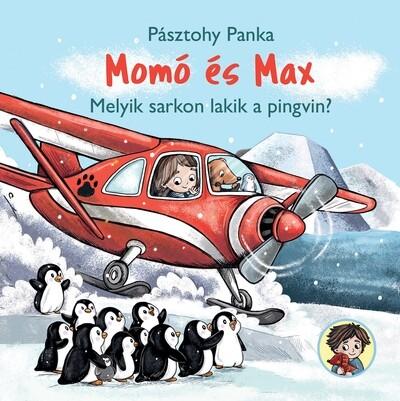 Momó és Max - Melyik sarkon lakik a pingvin? Momó és Max - Melyik sarkon lakik a pingvin?
