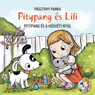 Pitypang és a húsvéti nyúl - Pitypang és Lili §H Pitypang és a húsvéti nyúl - Pitypang és Lili §H
