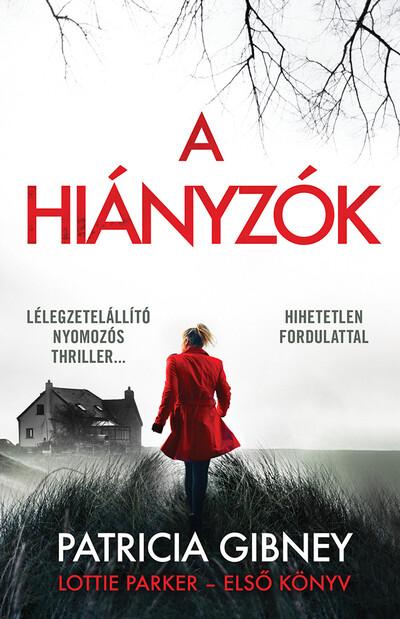 A hiányzók - Lottie Parker 1. (4. kiadás)