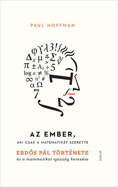 Az ember, aki csak a matematikát szerette (új kiadás)
