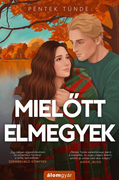 Mielőtt elmegyek Mielőtt elmegyek