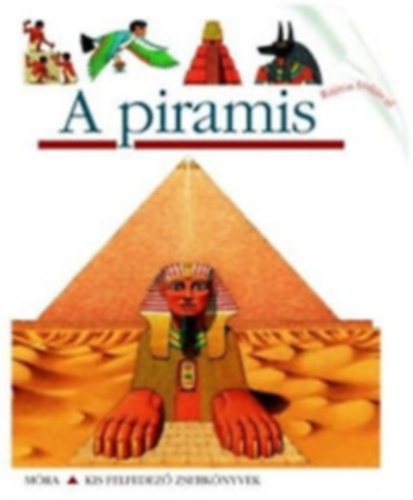 A piramis - Kis felfedező zsebkönyvek