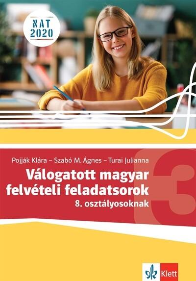 Válogatott magyar felvételi feladatsorok 8. osztályosoknak 3. Válogatott magyar felvételi feladatsorok 8. osztályosoknak 3.