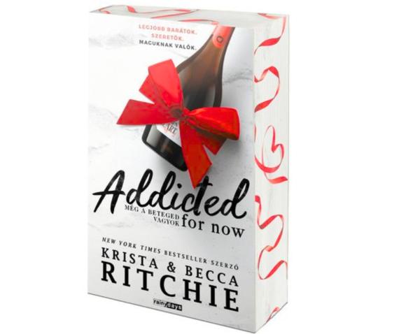 Addicted for now - Még a beteged vagyok (éldekorált)