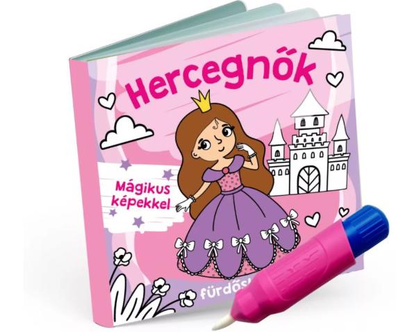 Hercegnők fürdőskönyv - színváltós, mágikus képekkel Hercegnők fürdőskönyv - színváltós, mágikus képekkel