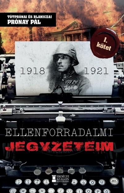 Ellenforradalmi jegyzeteim I. kötet