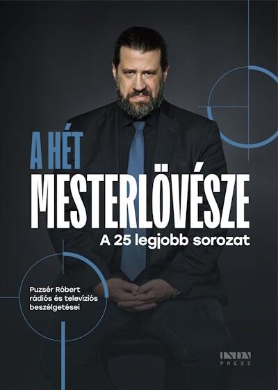 A hét mesterlövésze - A 25 legjobb sorozat A hét mesterlövésze - A 25 legjobb sorozat