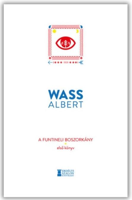 A funtineli boszorkány - Első könyv - Wass Albert Művei
