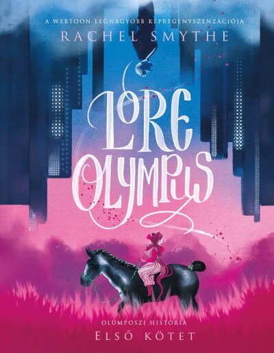 Lore Olympus - Olümposzi história 1. (képregény)