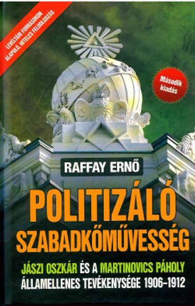 Politizáló Szabadkőművesség (2. kiadás)