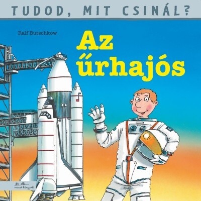 Az űrhajós - Tudod, mit csinál? 7.