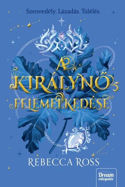 A királynő felemelkedése - The Queen-sorozat 1. (új kiadás) A királynő felemelkedése - The Queen-sorozat 1. (új kiadás)