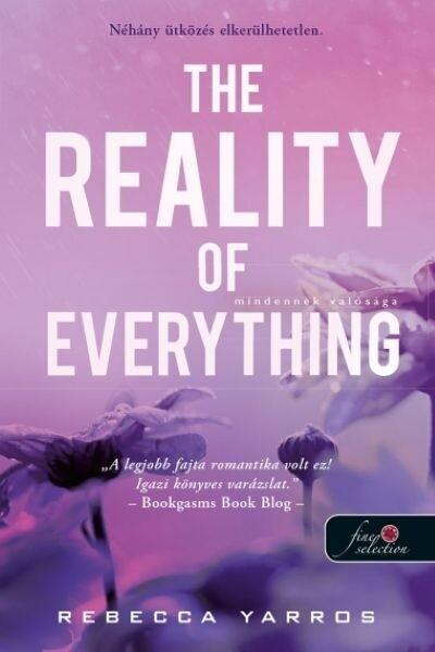 The Reality of Everything - Mindennek valósága - Flight + Glory Books 5. The Reality of Everything - Mindennek valósága - Flight + Glory Books 5.