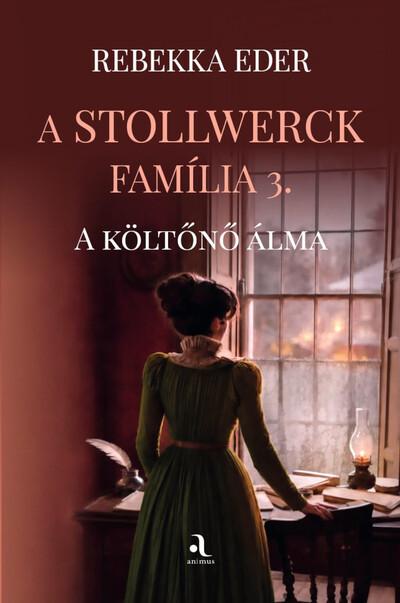 A Stollwerck família 3. - A költőnő álma A Stollwerck família 3. - A költőnő álma