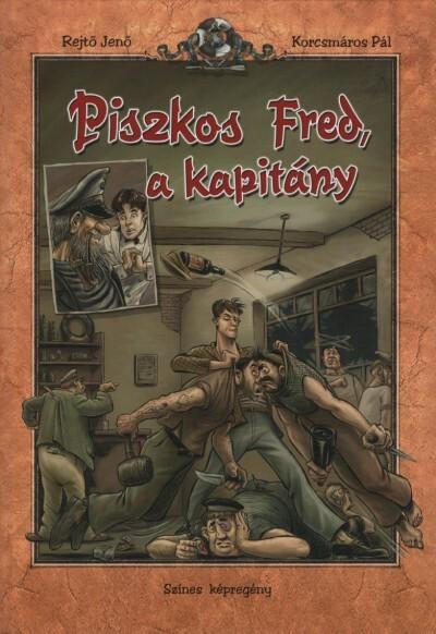 Piszkos Fred, a kapitány - Az irodalom klasszikusai képregényben (4. kiadás)