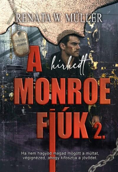 A hírhedt Monroe fiúk 2. A hírhedt Monroe fiúk 2.