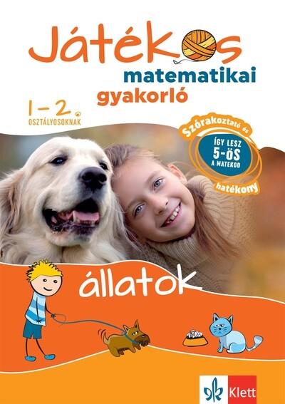 Játékos matematikai gyakorló 1-2. osztályosoknak - Állatok