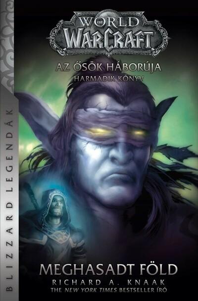 World of Warcraft: Meghasadt föld - Az ősök háborúja 3. (új kiadás)