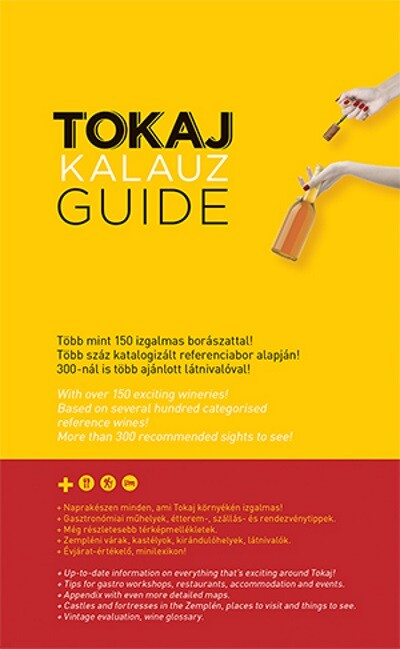 Tokaj Kalauz - Tokaj Guide (IV. bővített kiadás)