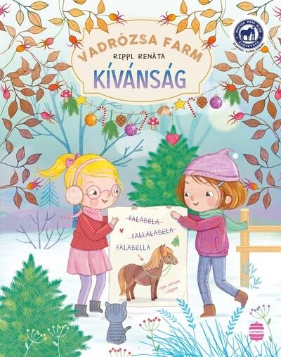 Vadrózsa farm 4. - Kívánság Vadrózsa farm 4. - Kívánság
