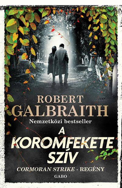 A koromfekete szív - Cormoran Strike-regény (új kiadás)