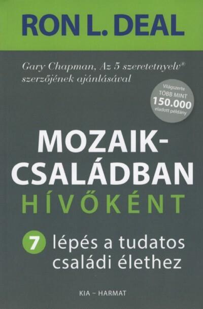 Mozaikcsaládban hívőként - 7 lépés a tudatos családi élethez