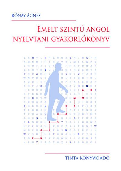 Emelt szintű angol nyelvtani gyakorlókönyv I.