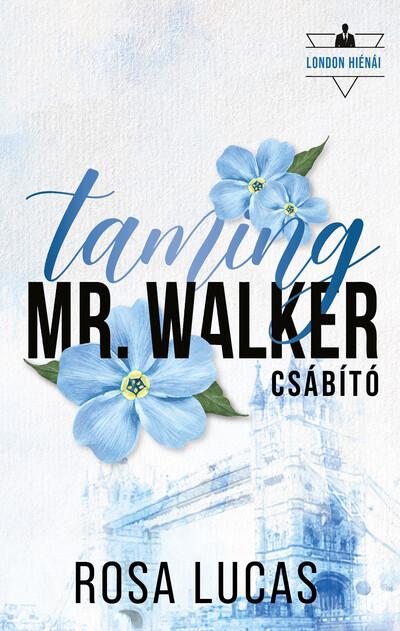 Taming Mr. Walker - Csábító (éldekorált)