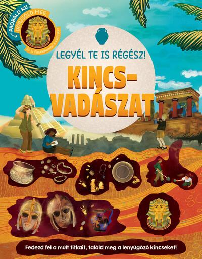 Legyél te is régész! - Kincsvadászat Legyél te is régész! - Kincsvadászat