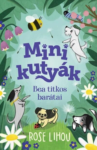 Minikutyák - Bea titkos barátai - Minikutyák